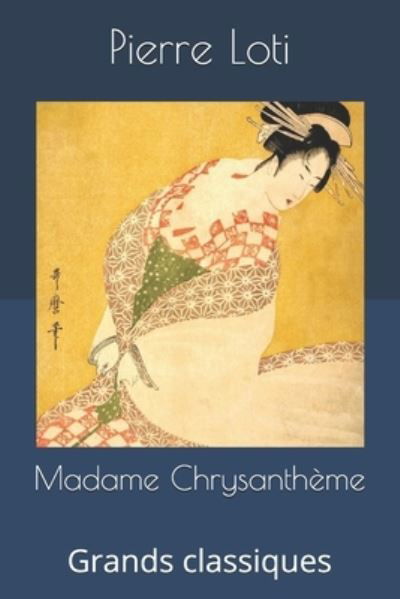 Cover for Pierre Loti · Madame Chrysantheme (Paperback Book) (2019)