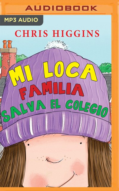 Cover for Chris Higgins · Mi Loca Familia Salva El Colegio (Narracion En Castellano) (CD) (2020)