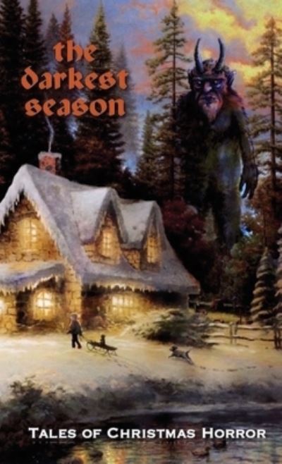 The Darkest Season - Chad Woody - Books - Lulu.com - 9781716326691 - December 13, 2020