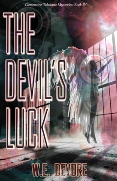 Cover for W E DeVore · The Devil's Luck (Paperback Book) (2018)