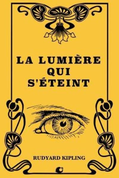 Cover for Rudyard Kipling · La lumiere qui s'eteint (Paperback Bog) (2018)
