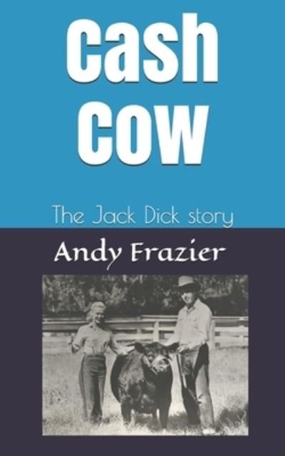 Andy Frazier · Cash Cow (Paperback Book) (2020)