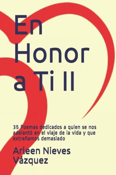 Cover for Arleen Nieves Vazquez · En Honor a Ti II (Taschenbuch) (2018)