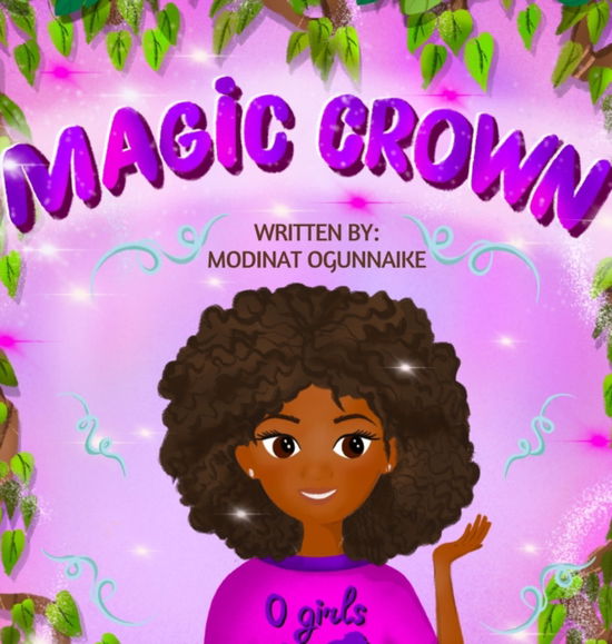 Cover for Modinat Ogunnaike · Magic Crown (Hardcover Book) (2021)