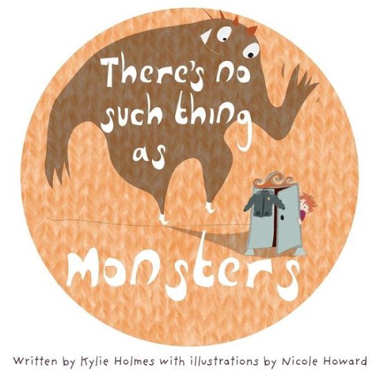 Cover for Kylie Holmes · There's No Such Thing As Monsters (Paperback Book) (2017)