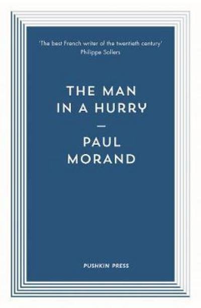 Cover for Morand, Paul (Author) · The Man in a Hurry (Paperback Bog) (2017)