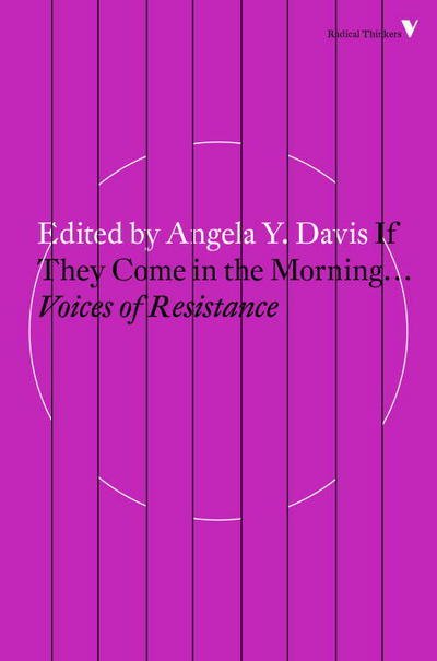 Cover for Angela Davis · If They Come in the Morning: Voices of Resistance - Radical Thinkers Set 13 (Paperback Bog) (2016)