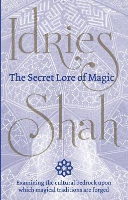 Cover for Idries Shah · The Secret Lore of Magic (Paperback Book) (2016)