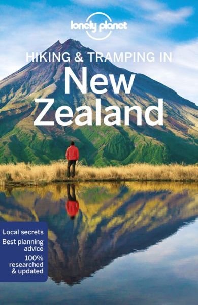 Lonely Planet Walking Guides: Hiking & Tramping in New Zealand - Lonely Planet - Böcker - Lonely Planet - 9781786572691 - 7 december 2018