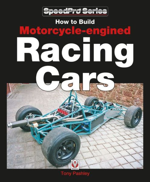 Cover for Tony Pashley · How to Build Motorcycle-Engined Racing Cars - Speedpro (Paperback Bog) (2017)