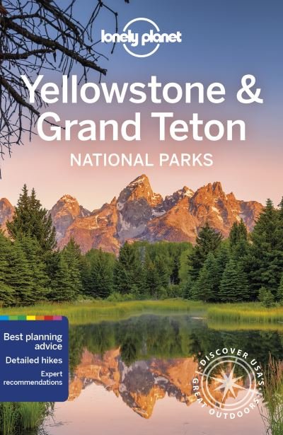 Lonely Planet Yellowstone & Grand Teton National Parks - National Parks Guide - Lonely Planet - Bøger - Lonely Planet Global Limited - 9781788680691 - 16. marts 2021