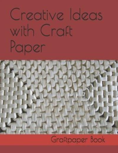 Cover for Carol Taylor · Creative Ideas Using Graft Paper (Pocketbok) (2019)