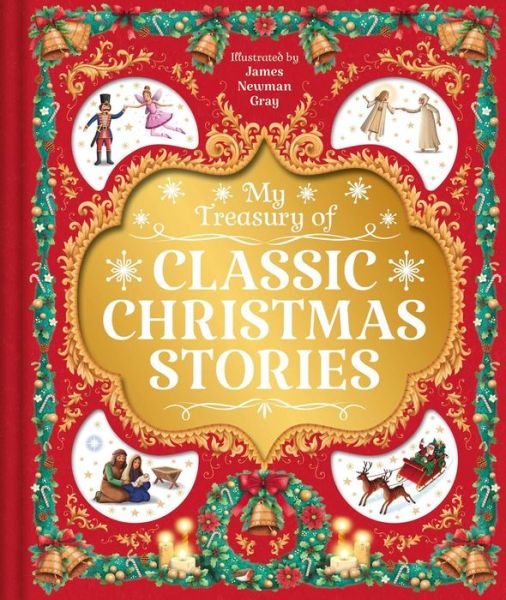 Cover for James Newman Gray · My Treasury of Classic Christmas Stories (Innbunden bok) (2022)