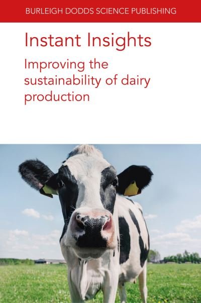 Cover for Bertrand, Ms Sophie (CNIEL) · Instant Insights: Improving the Sustainability of Dairy Production - Burleigh Dodds Science: Instant Insights (Taschenbuch) (2024)