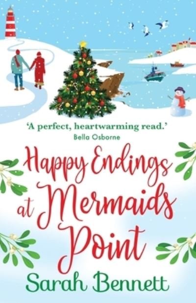 Cover for Sarah Bennett · Happy Endings at Mermaids Point: The BRAND NEW feel-good, festive read from Sarah Bennett for 2022 - Mermaids Point (Paperback Bog) (2022)