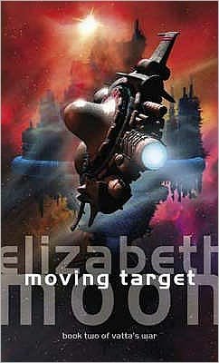 Cover for Elizabeth Moon · Moving Target: Vatta's War: Book Two - Vatta's War (Paperback Bog) (2004)