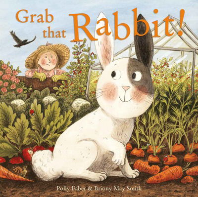 Cover for Polly Faber · Grab that Rabbit! (Paperback Book) (2018)