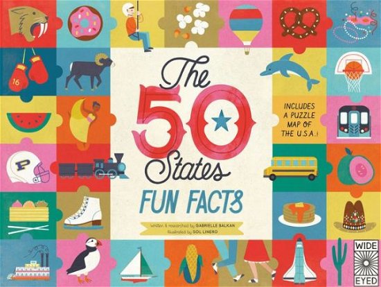 Cover for Gabrielle Balkan · The 50 States: Fun Facts: Celebrate the people, places and food of the U.S.A! - The 50 States (Gebundenes Buch) (2016)