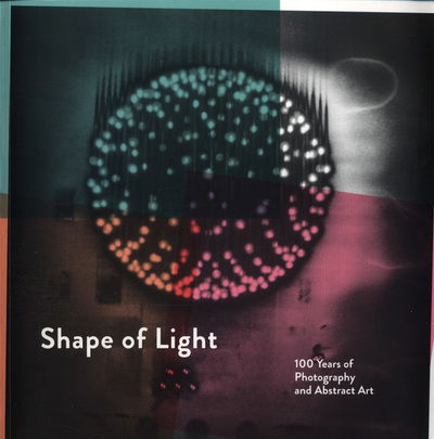 Cover for Simon Baker · Shape of Light: 100 Years of Photography and Abstract Art (Paperback Book) (2018)