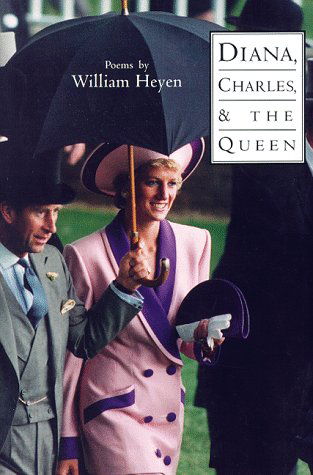 Cover for William Heyen · Diana, Charles &amp; the Queen - American Poets Continuum (Paperback Book) [1st edition] (1998)