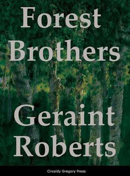 Cover for Geraint Roberts · Forest Brothers (Pocketbok) (2013)