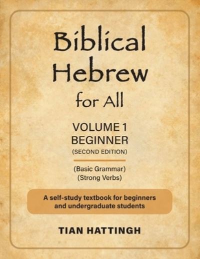 Cover for Tian Hattingh · Biblical Hebrew for All: Volume 1 (Beginner) - Second Edition - Biblical Hebrew for All (Taschenbuch) [2nd edition] (2022)