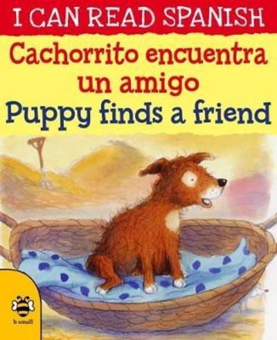 Cover for Catherine Bruzzone · Cachorrito encuentra un amigo / Puppy finds a friend - I CAN READ SPANISH (Paperback Book) [2 New edition] (2018)