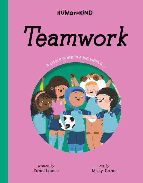 Cover for Zanni Louise · Human Kind: Teamwork (Gebundenes Buch) (2022)