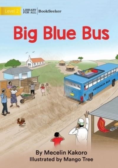 Cover for Mecelin Kakoro · Big Blue Bus (Book) (2022)