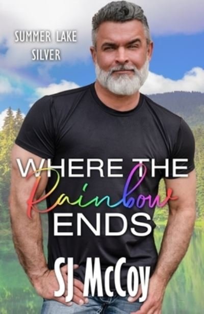 Cover for Sj McCoy · Where the Rainbow Ends (Paperback Book) (2020)