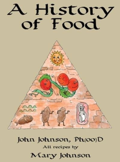 Cover for John Johnson · A History of Food (Hardcover Book) (2020)