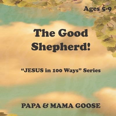 Cover for Papa &amp; Mama Goose · The Good Shepherd (Paperback Book) (2020)