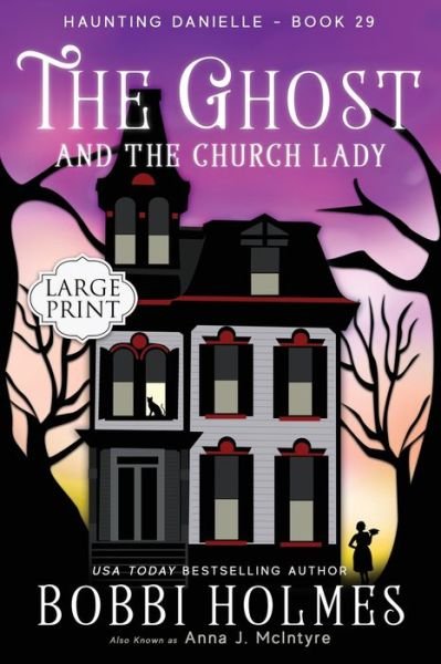 Cover for Bobbi Holmes · The Ghost and the Church Lady (Paperback Book) (2022)
