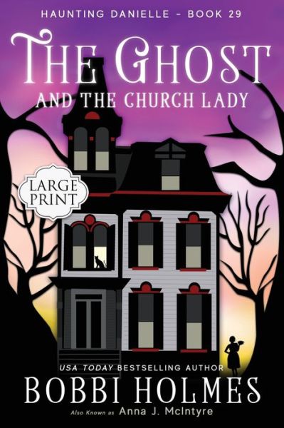 Cover for Bobbi Holmes · The Ghost and the Church Lady (Paperback Book) (2022)