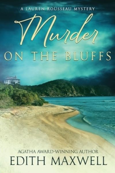 Murder on the Bluffs - Edith Maxwell - Libros - Beyond the Page Publishing - 9781950461691 - 22 de julio de 2020