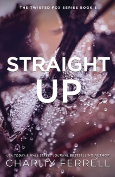 Cover for Charity Ferrell · Straight up Special Edition (Book) (2022)