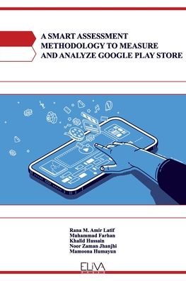 Cover for Muhammad Farhan · A Smart Assessment Methodology to Measure and Analyze Google Play Store (Paperback Book) (2020)