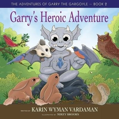 Cover for Fideli Publishing Inc. · Garry's Heroic Adventure! (Pocketbok) (2021)