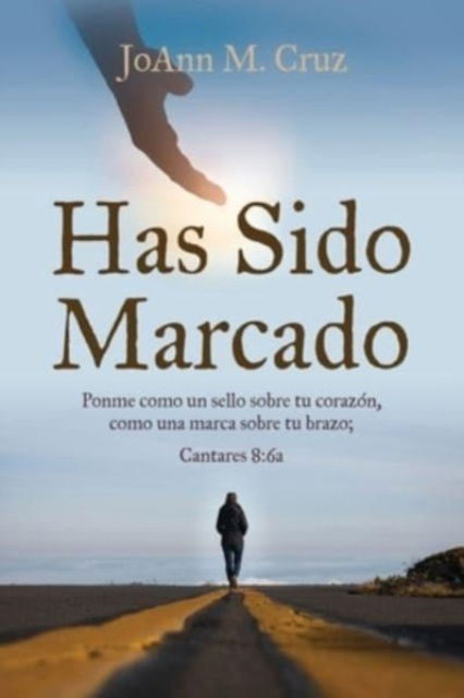 Cover for Joann M Cruz · Has Sido Marcado (Paperback Book) (2024)