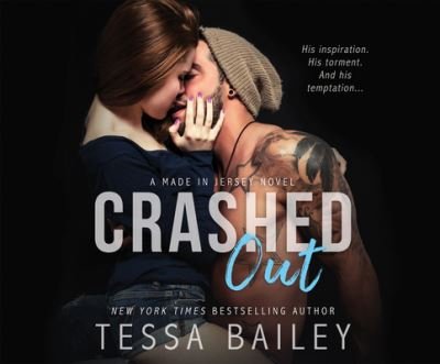 Cover for Tessa Bailey · Crashed Out (CD) (2019)