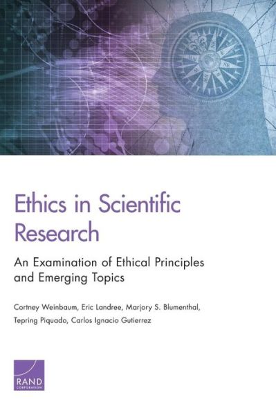 Cover for Cortney Weinbaum · Ethics in Scientific Research: An Examination of Ethical Principles and Emerging Topics (Paperback Book) (2019)