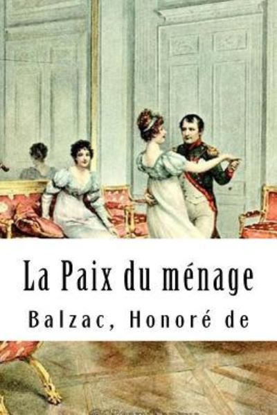 Cover for Balzac Honoré de · La Paix du ménage (Paperback Book) (2017)