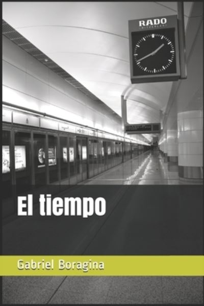 Cover for Gabriel Boragina · El tiempo (Paperback Book) (2018)