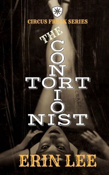 Cover for Erin Lee · The Contortionist (Paperback Book) (2018)