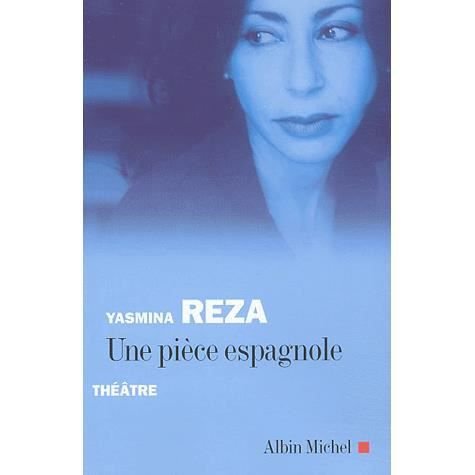 Cover for Yasmina Reza · Une Pièce Espagnole (Paperback Book) (2004)