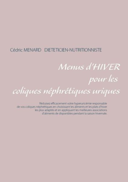 Menus d'hiver pour les coliques - Menard - Books -  - 9782322148691 - September 3, 2018