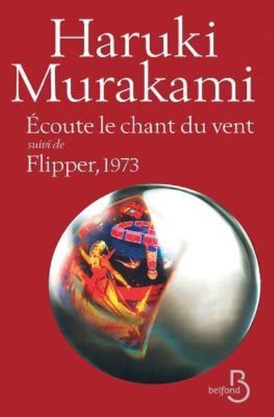 Cover for Haruki Murakami · Ecoute Le Chant Du Vent Suivi de Flipper 1973 (Paperback Bog) (2016)