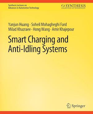 Cover for Yanjun Huang · Smart Charging and Anti-Idling Systems (Book) (2018)