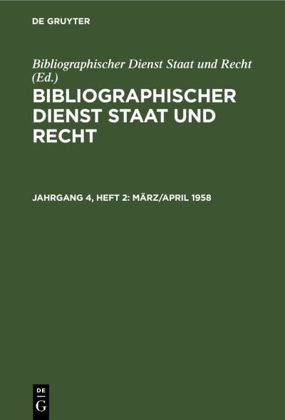 Cover for Bibliographischer Dienst Staat und Recht · März / April 1958 (Book) (1959)