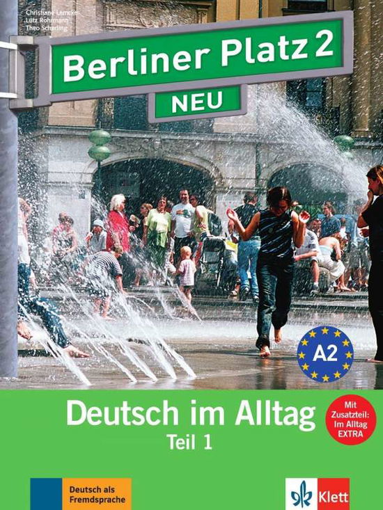 Cover for Christiane Lemcke, Lutz Rohrmann, Theo Scherling · Berliner Platz NEU in Teilbanden: Lehr- und Arbeitsbuch 2 Teil 1 mit Audio-CD (Book) (2009)